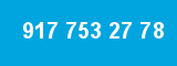 917 753 27 78